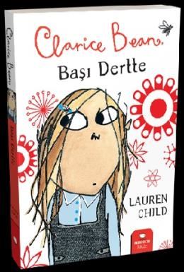 Lauren Child Clarice Bean, Başı Dertte.