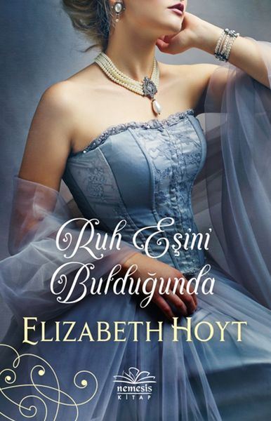 Ruh Eşini Bulduğunda Elizabeth Hoyt - Alkapida.com